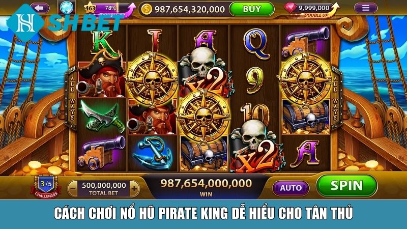 Nổ Hũ Pirate King – Chinh Phục Kho Báu Cực Khủng Tại SHBET 3 Cách chơi nổ hũ Pirate King dễ hiểu cho tân thủ