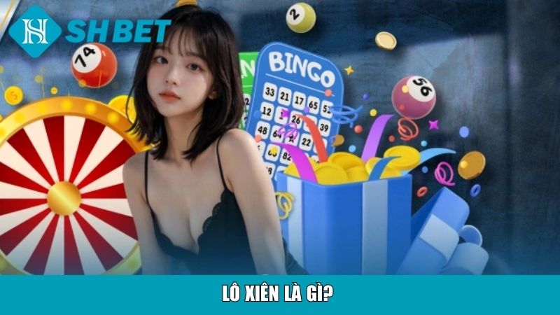 Lô Xiên Là Gì? Cách Chơi, Tỷ Lệ Trúng Và Bí Quyết Hay 2 Lô xiên là gì?