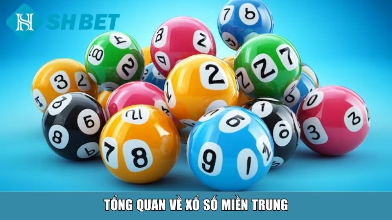 Cách Dò Xổ Số Miền Trung Chính Xác Và Nhanh Chóng Tại Nhà Cái SHBET 2 Tổng quan về xổ số miền Trung